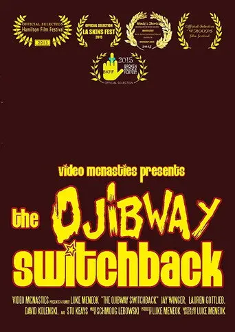 The Ojibway Switchback (2015)