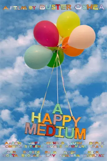 A Happy Medium (2008)