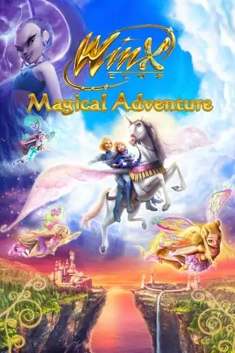 Winx Club 3D: Magical Adventure (2010)