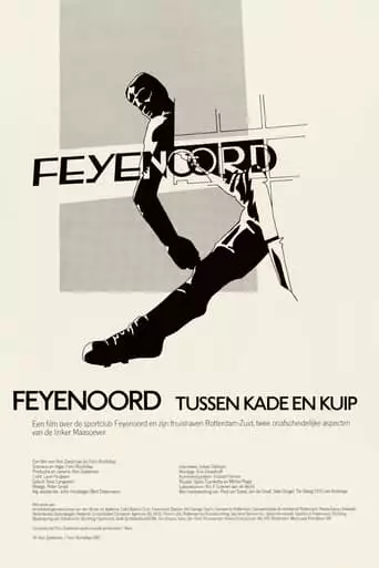 Feyenoord - Tussen Kade En Kuip (2023)