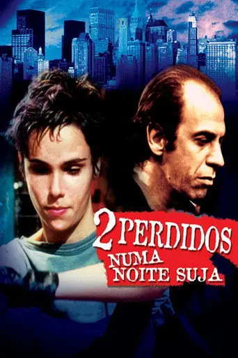 Two Lost in a Dirty Night (2002)