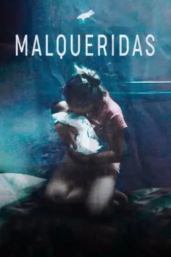 Malqueridas (2023)
