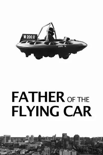 Father of the Flying Car (2022)
