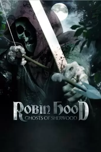 Robin Hood: Ghosts Of Sherwood (2012)