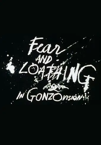 Fear And Loathing In Gonzovision (1978)
