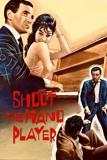 Shoot The Piano Player (1960)