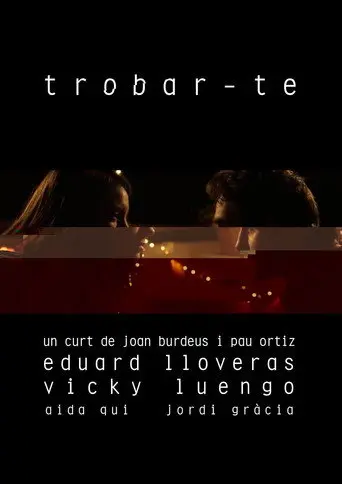 Trobar-te (2017)