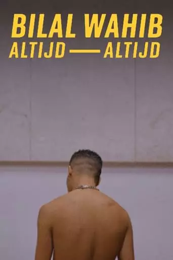 BILAL WAHIB: Altijd, Altijd (2023)
