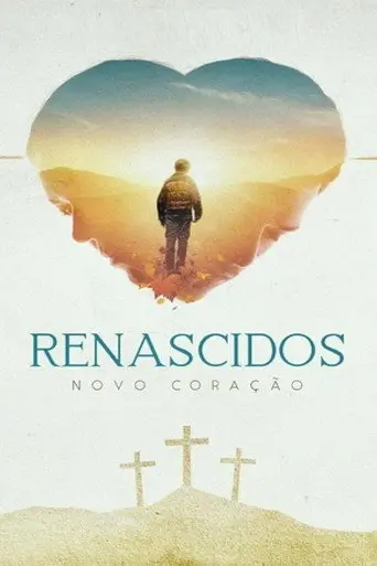 Renascidos - Novo Coração (2019)