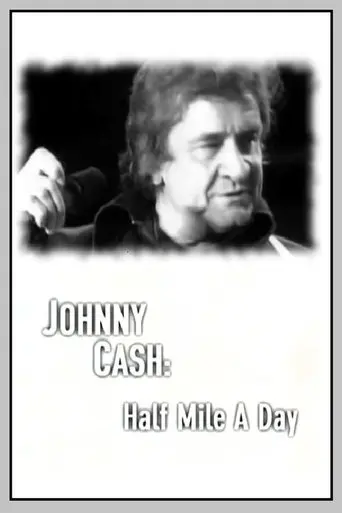 Johnny Cash: Half Mile A Day (2000)
