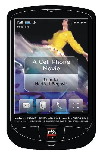 A Cell Phone Movie (2011)