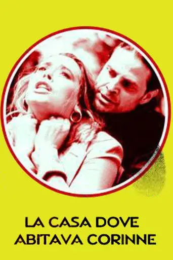 La casa dove abitava Corinne (1996)
