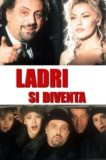 Ladri Si Diventa (1998)