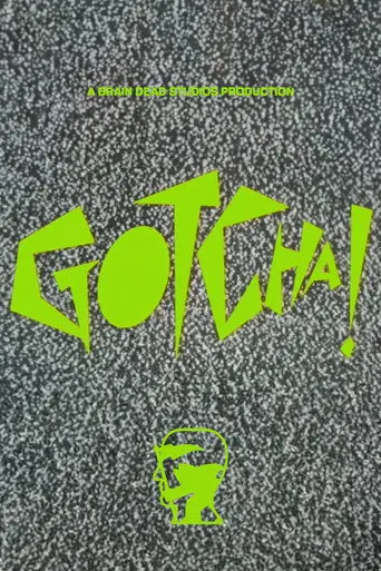 Gotcha! (2021)