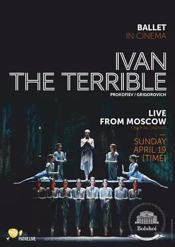 Bolshoi Ballet: Ivan the Terrible (2015)