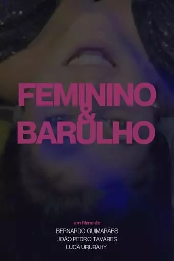 Feminino e Barulho (2023)