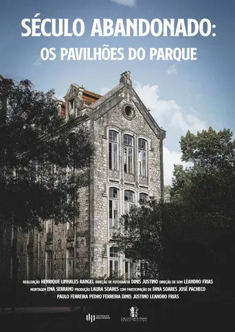 Século Abandonado - Os Pavilhões do Parque (2021)