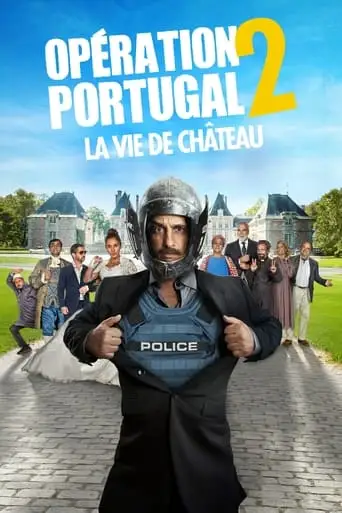 Operation Portugal 2 - La Vie De Chateau (2024)