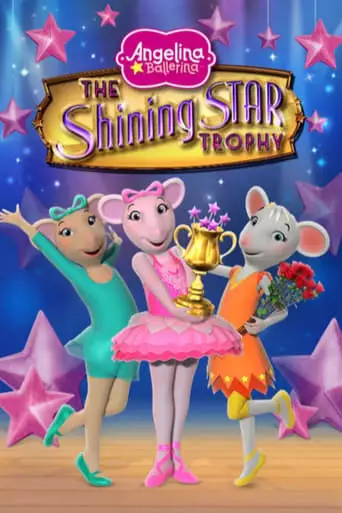 Angelina Ballerina: The Shining Star Trophy (2011)