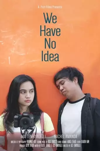 We Have No Idea (2018)