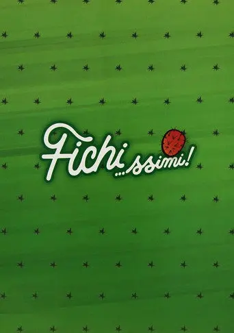 Fichi…ssimi! (2013)