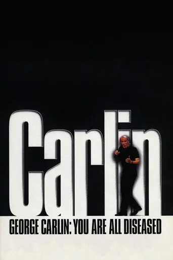 George Carlin: You Are All Diseased (1999)