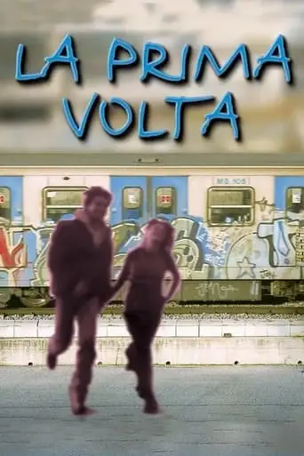 La Prima Volta (1999)