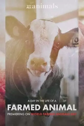 A Day In The Life Of A Farmed Animal (2023)