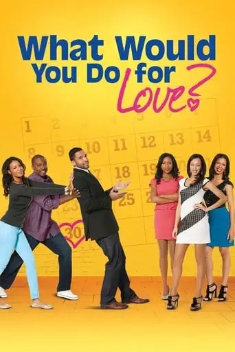 What Would You Do For Love (2013)