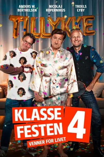 Klassefesten 4 - venner for livet (2026)