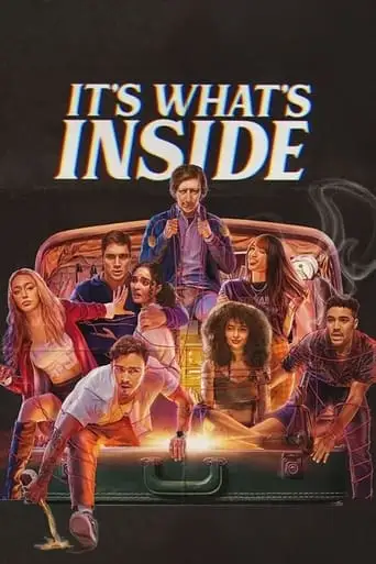 It's What's Inside (2024)
