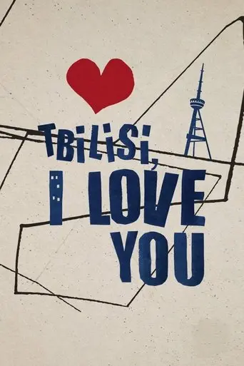 Tbilisi, I Love You (2014)