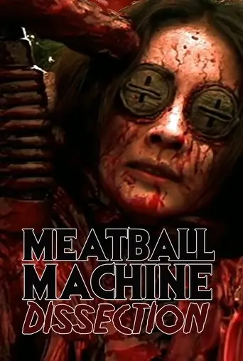 Meatball Machine : Dissection (2024)