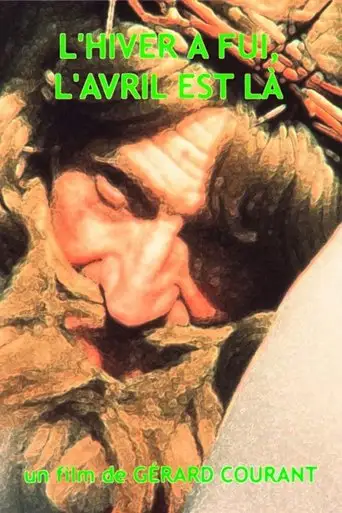 L'Hiver a fui, l'avril est là (1984)