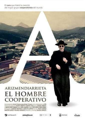 Arizmendiarrieta, El Hombre Cooperativo (2018)