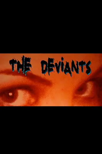 The Deviants (2007)