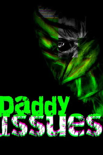 Daddy Issues (2012)