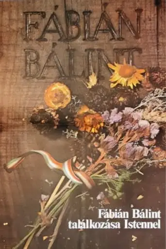 Bálint Fábián Meets God (1980)