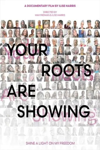 Your Roots Are Showing (2024)
