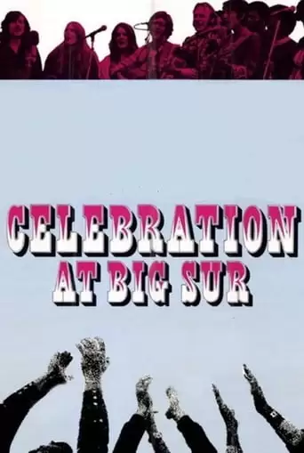 Celebration At Big Sur (1971)