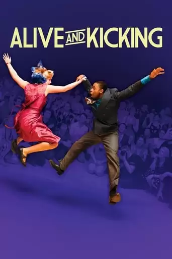 Alive And Kicking (2017)
