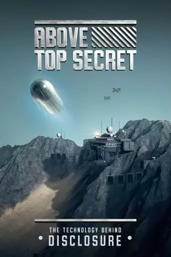 Above Top Secret: The Technology Behind Disclosure (2022)