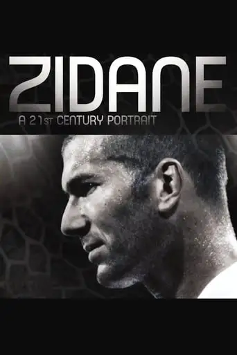Zidane, Un Portrait Du 21e Siecle (2006)
