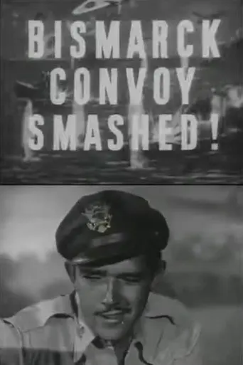The Bismarck Convoy Smashed! (1943)