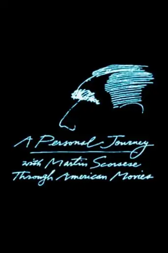 A Personal Journey With Martin Scorsese Through American Movies (1995)