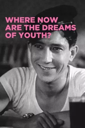 Where Now Are The Dreams Of Youth? (1932)