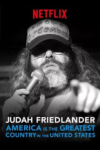 Judah Friedlander: America Is The Greatest Country In The United States (2017)