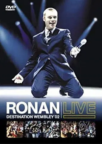 Ronan Keating: Live - Destination Wembley '02 (2002)