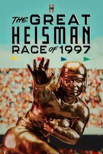 The Great Heisman Race Of 1997 (2023)
