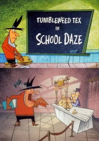 Tumbleweed Tex in School Daze (1996)